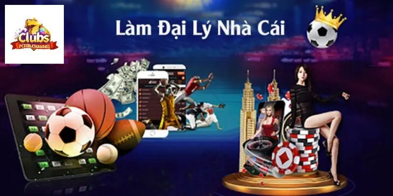 Kinh nghiệm khi hoạt động với tư cách đại lý 7Club